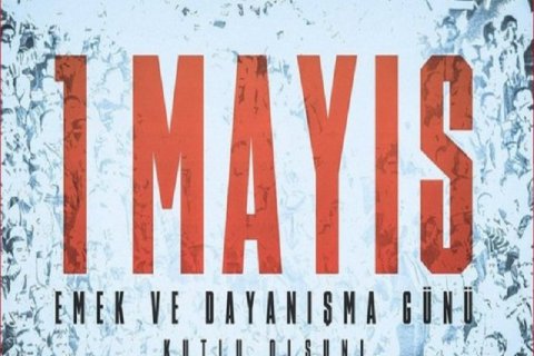 1 MAYIS EMEK VE İŞÇİ BAYRAMI